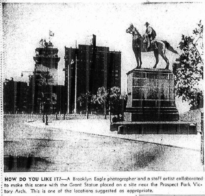"Photoshopped" version of Grant in Grand Army Plaza. Printed in the Brooklyn Eagle, November, 1943